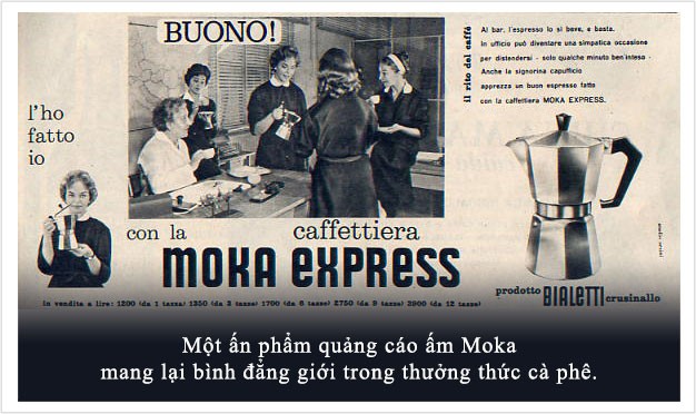 Kỳ 20: Cà phê phong cách Ý từ tách Espresso đến ấm Moka - ảnh 4