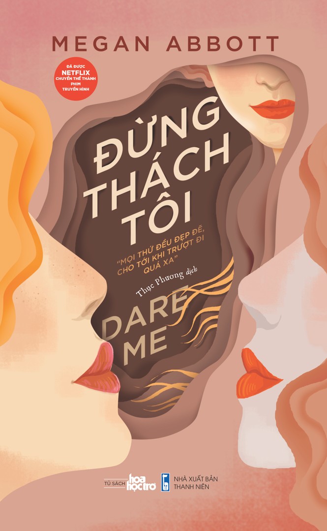 Dare Me: Cuốn sách dành cho những cô gái tuổi teen háo hức về thế giới người lớn - ảnh 1