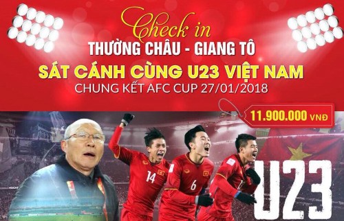 Công ty du lịch đồng loạt mở tour đến Trung Quốc để du khách cổ vũ cho U23 Việt Nam