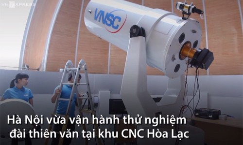 Đài thiên văn 80 tỷ ở Hà Nội vận hành thử nghiệm