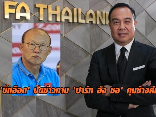 "LĐBĐ Thái Lan chưa bao giờ có ý định lôi kéo HLV Park Hang-seo"